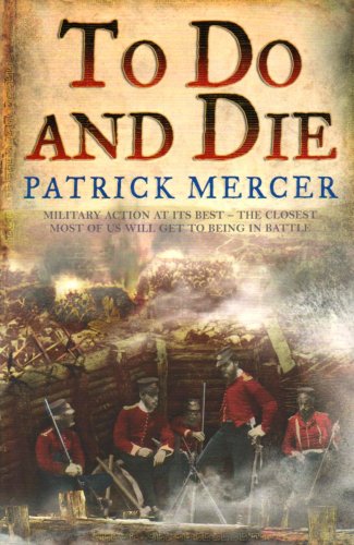 Stock image for To Do and Die. Patrick Mercer for sale by ThriftBooks-Dallas