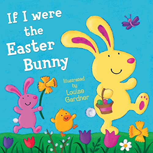 If I Were the Easter Bunny (9780007303748) by Gardner, Louise