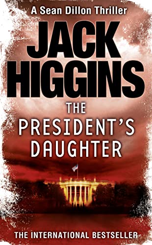 Imagen de archivo de The President  s Daughter (Sean Dillon Series, Book 6) a la venta por AwesomeBooks