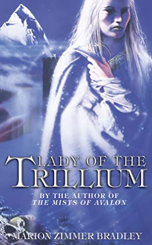 9780007305056: Lady of the Trillium