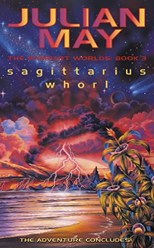 Stock image for Sagittarius Whorl: The Rampart Worlds: Book 3: Bk. 3 (Rampart Worlds S.) for sale by WorldofBooks