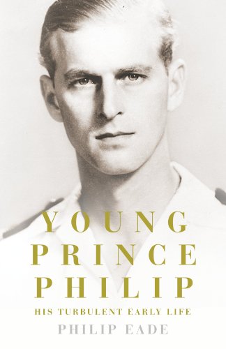 Beispielbild fr Young Prince Philip: His Turbulent Early Life zum Verkauf von More Than Words