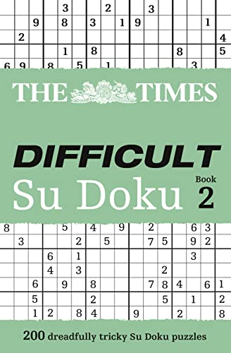 Beispielbild fr The Times Difficult Su Doku Book 2: 200 dreadfully tricky Su Doku puzzles (The Times Su Doku) zum Verkauf von WorldofBooks