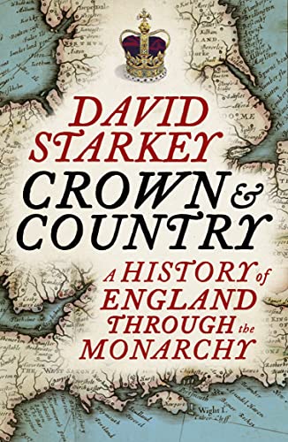 Stock image for Crown and Country: A History of England through the Monarchy for sale by WorldofBooks