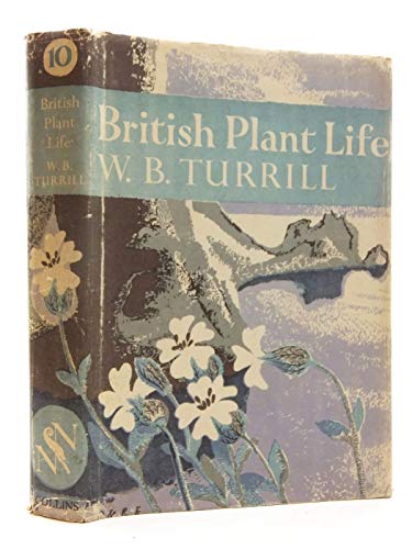 9780007308057: British Plant Life: Book 10 (Collins New Naturalist Library)