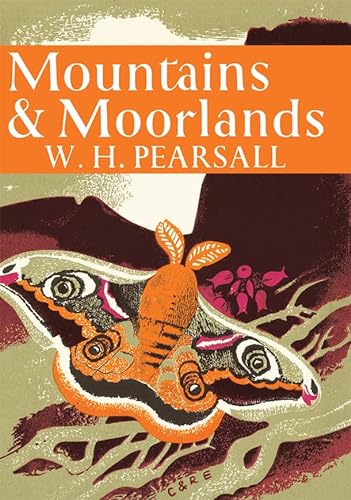 9780007308064: Mountains and Moorlands: Book 11 (Collins New Naturalist Library)