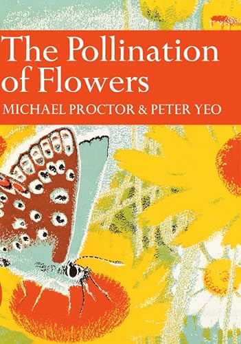 Stock image for The Pollination of Flowers (Collins New Naturalist Library, Book 54) for sale by Revaluation Books