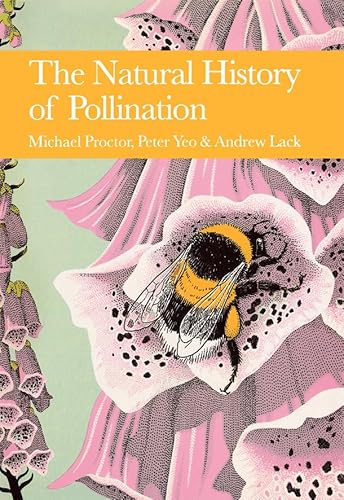 Imagen de archivo de The Natural History of Pollination (Collins New Naturalist Library, Book 83) a la venta por Revaluation Books