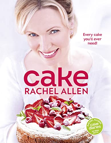 Cake: 200 fabulous foolproof baking recipes (9780007309054) by Rachel Allen