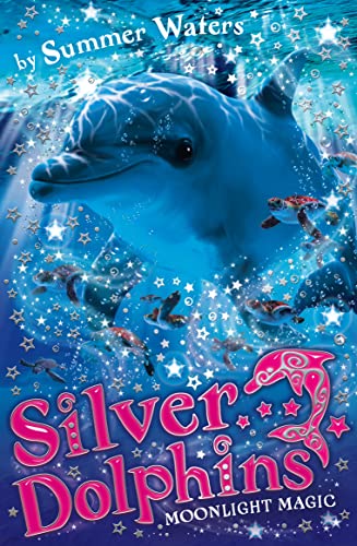 Stock image for Moonlight Magic (Silver Dolphins, Book 6) for sale by Better World Books: West