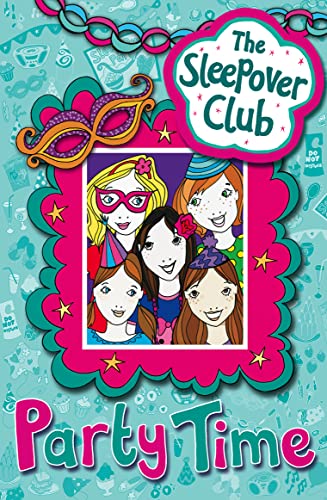 Party Time (The Sleepover Club) (9780007309948) by Cummings, Fiona