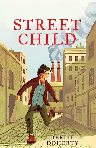 Beispielbild fr Street Child (Essential Modern Classics) (HarperCollins Children s Modern Classics) zum Verkauf von Buchpark