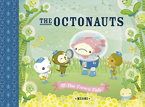 Beispielbild fr The Octonauts and the Frown Fish: Now a major television series! zum Verkauf von WorldofBooks