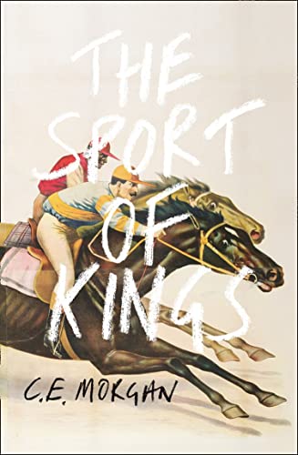 Imagen de archivo de The Sport of Kings: Shortlisted for the Baileys Women*s Prize for Fiction 2017 a la venta por dsmbooks