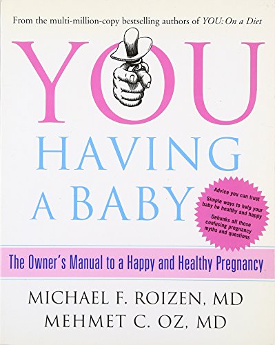 9780007313419: You: Having a Baby: The Owner’s Manual to a Happy and Healthy Pregnancy