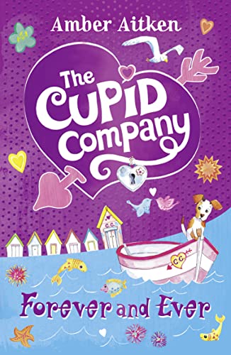 Stock image for Forever and Ever: Book 3 (The Cupid Company) for sale by WorldofBooks