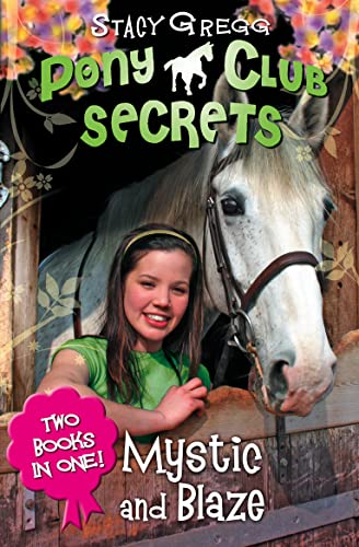 Beispielbild fr Mystic and Blaze (Pony Club Secrets) zum Verkauf von WorldofBooks