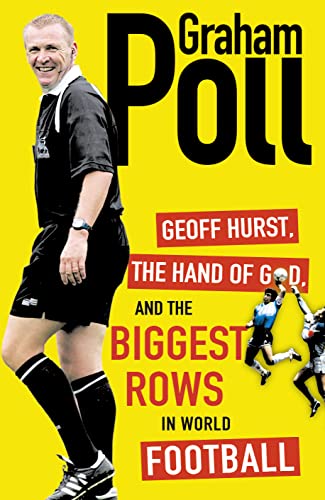 Beispielbild fr Geoff Hurst, the Hand of God, and the Biggest Rows in World Football zum Verkauf von SecondSale