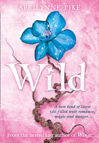 WILD - US TITLE= ILLUSIONS / WINGS: BOOK 3