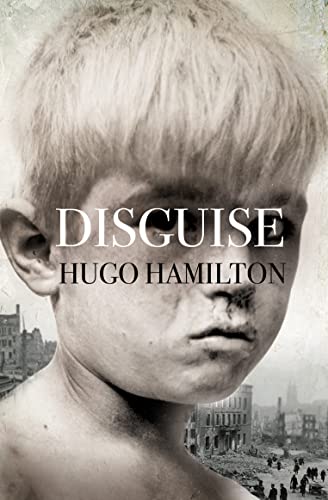 Imagen de archivo de Disguise. Hugo Hamilton a la venta por ThriftBooks-Atlanta