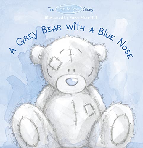 Stock image for A Grey Bear with a Blue Nose. for sale by Once Upon A Time Books