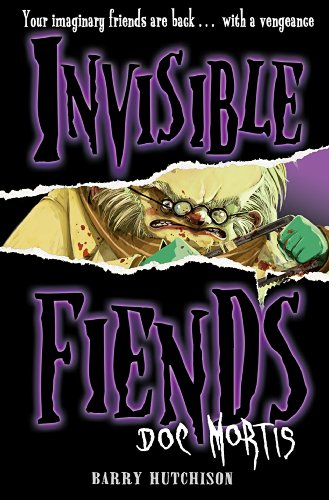 Stock image for Doc Mortis: Book 4 (Invisible Fiends) for sale by WorldofBooks