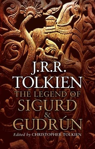The Legend of Sigurd and Gudr?n - J R R Tolkien