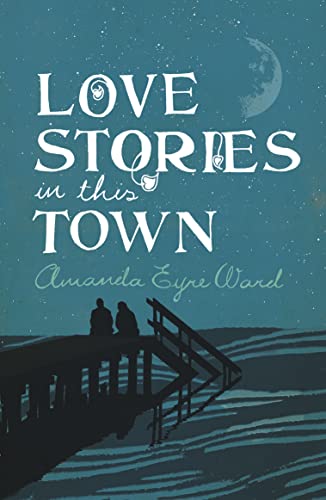 Imagen de archivo de LOVE STORIES IN THIS TOWN a la venta por WorldofBooks