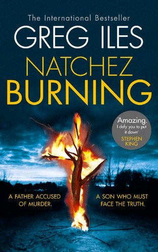 Stock image for Natchez Burning: Book 4 (Penn Cage) for sale by WorldofBooks