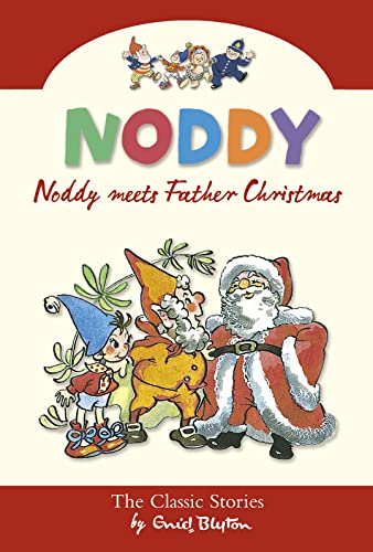Stock image for Noddy Meets Father Christmas (Noddy Classic Collection, Book 11): Bk. 11 for sale by WorldofBooks