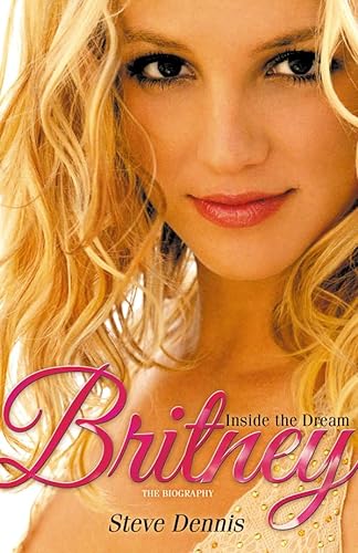 Stock image for Britney: Inside the Dream for sale by AwesomeBooks