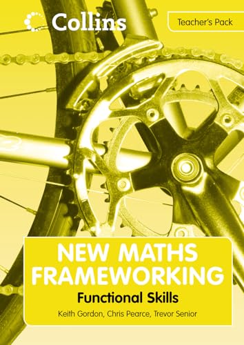 Functional Skills Teacher s Pack (New Maths Frameworking) (9780007318438) by Senior, Trevor; Pearce, Chris; Gordon, Keith