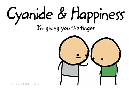 Cyanide & Happiness: IM Giving You the Finger