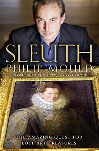 Sleuth: The Amazing Quest for Lost Art Treasures