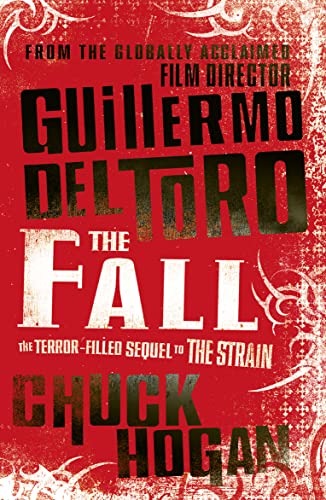 Stock image for The Fall del Toro, Guillermo and Hogan, Chuck for sale by LIVREAUTRESORSAS