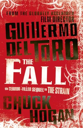 Stock image for The Fall del Toro, Guillermo and Hogan, Chuck for sale by LIVREAUTRESORSAS