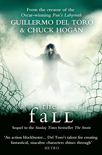 Beispielbild fr The Fall. Guillermo del Toro and Chuck Hogan: 2/3 (The Strain Trilogy) zum Verkauf von WorldofBooks