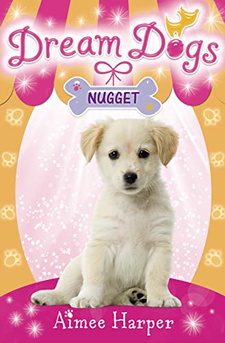Beispielbild fr Nugget (Dream Dogs, Book 3) zum Verkauf von AwesomeBooks