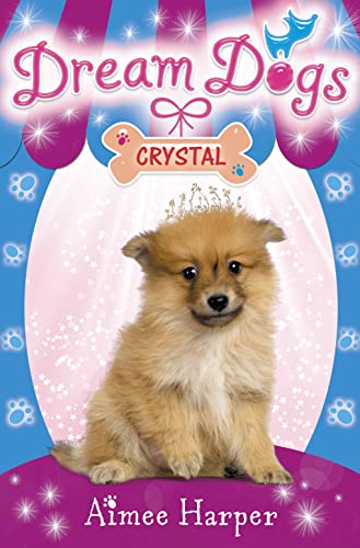 Stock image for Crystal: Book 4 (Dream Dogs) for sale by Chiron Media