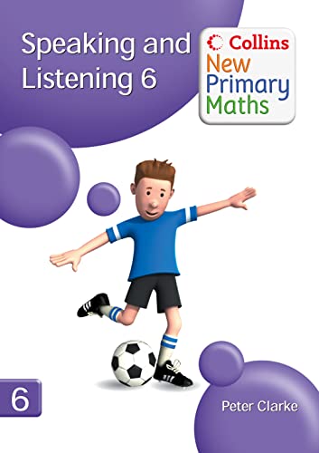 Imagen de archivo de Collins New Primary Maths  " Speaking and Listening 6: Building children's speaking, listening and memory during the daily mathematics lesson. a la venta por WorldofBooks