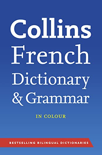 Collins French Dictionary and Grammar (Collins Dictionary and Grammar) (French and English Edition) (9780007323159) by Collins