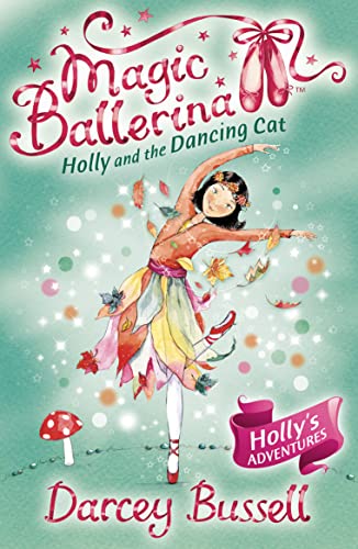 Beispielbild fr Holly and the Dancing Cat: Book 13 (Magic Ballerina) zum Verkauf von WorldofBooks