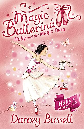 9780007323210: Holly and the Magic Tiara: Holly's Adventures (Magic Ballerina)
