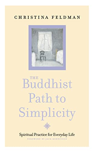 Beispielbild fr The Buddhist Path to Simplicity: Spiritual Practice in Everyday Life zum Verkauf von WorldofBooks