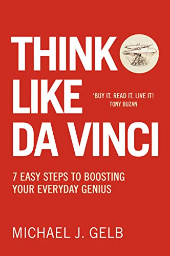 Beispielbild fr Think Like Da Vinci: 7 Easy Steps to Boosting Your Everyday Genius zum Verkauf von ThriftBooks-Atlanta