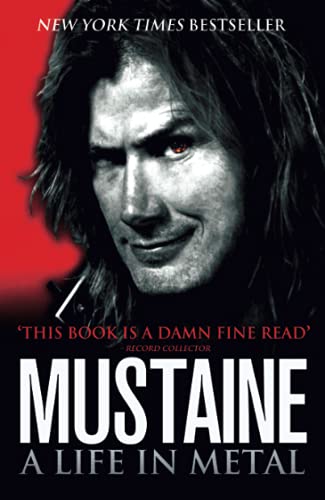 9780007324101: Mustaine: A Life in Metal. Dave Mustaine with Joe Layden