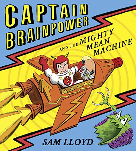 Stock image for Captain Brainpower and the Mighty Mean Machine for sale by WorldofBooks