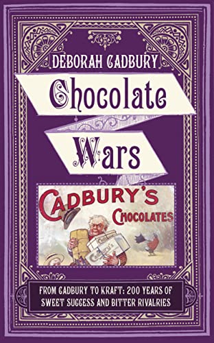 Stock image for Chocolate Wars: From Cadbury to Kraft: 200 years of Sweet Success and Bitter Rivalry for sale by WorldofBooks