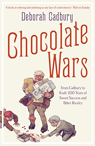 Beispielbild fr Chocolate Wars: From Cadbury to Kraft - 200 Years of Sweet Success and Bitter Rivalry zum Verkauf von WorldofBooks