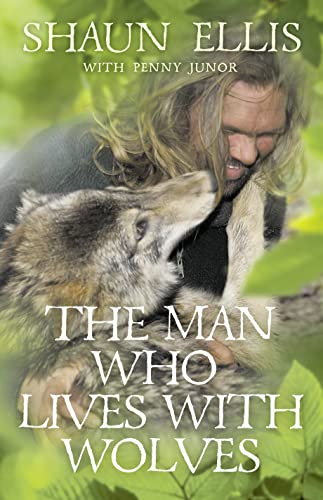 Stock image for The Man Who Lives with Wolves for sale by WorldofBooks
